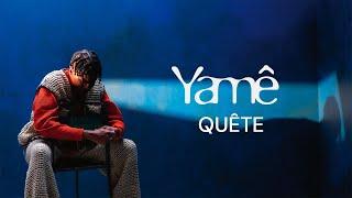 Yamê - Quête (Official English Lyric Video)