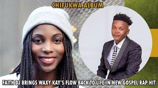 Faith DJ Brings Waxy Kay's Flow Back to Life in New Gospel Rap Hit