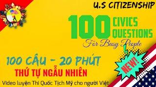 THI QUỐC TỊCH MỸ 2021 || 100 CÂU 20 PHÚT || THỨ TỰ NGẪU NHIÊN