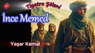 İnce Memed  - Yaşar Kemal _ (Radyo tiyatrosu tek parça dinle) _ #radyotiyatrosu