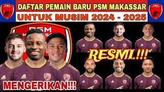 NGERI‼️DAFTAR PEMAIN BARU PSM MAKASSAR DI LIGA 1 MUSIM 2024-2025 | AUTO JUARA | BERITA PSM MAKASSAR