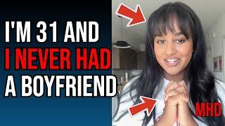 Response: 31 and Never Had a Boyfriend – Here's Why Most Women Won't Either