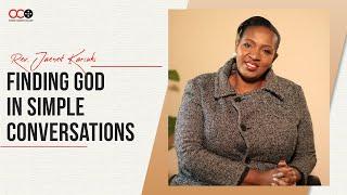 Finding God in Simple Conversations - Rev. Janet Kariuki | CITAM Church Online