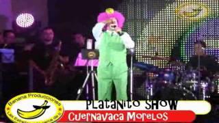 Platanito Show en Cuernavaca Morelos por Banana Producciones