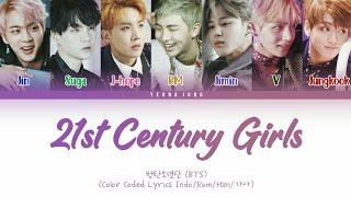 BTS - 21 Century Girls [Indo/Rom/Han/가사] | Lirik Terjemahan Indonesia