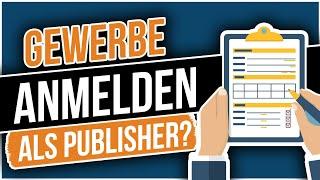 Gewerbe anmelden als Publisher? | Alles rund um Kleinunternehmen, Geschäftskonto, Steuern und Co.