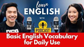 Basic English Vocabulary for Daily Use | English Language Lab Podcast - Episode 8