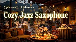 Stress Relief with Cozy Jazz & Saxophone Sweet Music – The Perfect Playlist for Total Relaxation
