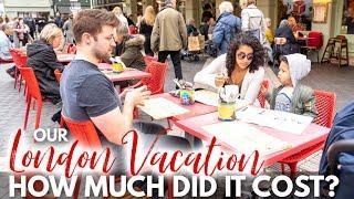 Our London Family Vacation Budget - How Much Did It Cost?!?