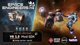 Space Engineers 2 Alpha: VS 1.5 - Update Livestream - 5PM UTC - June 23rd, 2025