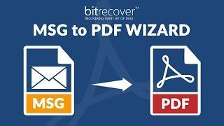 BitRecover MSG to PDF Wizard - Convert Multiple MSG to PDF with Attachments