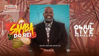 Live Péricles | Samba do Rei - #FiqueEmCasa e cante #Comigo no #SambaDoRei