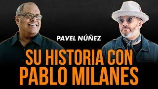 La increíble historia de Pavel Nuñez con Pablo Milanes | Tony Dandrades ¡Que bien! TV