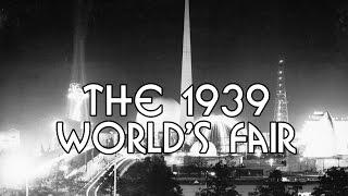 History Brief: 1939 World's Fair