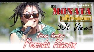 Pemuda Idaman - Diana Sastra - Monata Live Sukagumiwang Indramayu