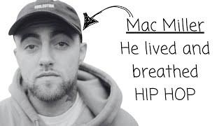 Mac Miller Was A REAL Hip-Hop Head.