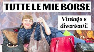 LA MIA COLLEZIONE DI BORSE: TUTTE LE MIE BORSE VINTAGE E DIVERTENTI!