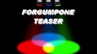 FORGUMPONE"TEASER"