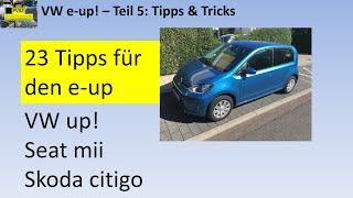 e-up: 23 Tipps und Tricks, die das Auto noch besser machen - Teil 5 der Serie zum e-up!