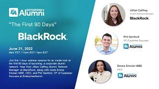 "The First 90 Days" with BlackRock Alumni