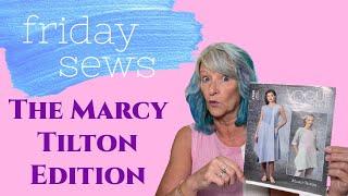 FRIDAY SEWS! The Marcy Tilton Edition