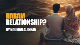 What To Do If You're In A Haram Relationship | Nouman Ali Khan