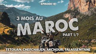 3 MONTHS IN MOROCCO BY MOTORBIKE | Our first steps: Tetouan, Martil, Akchour & Chefchauen