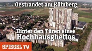 Gestrandet am Kölnberg: Hinter den Türen eines Hochhausghettos | SPIEGEL TV (2015)