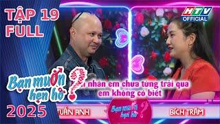 Bạn Muốn Hẹn Hò 2025 | Tập 19 (10/3/2025)