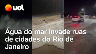 Água do mar invade ruas do Rio: Ressaca no litoral do RS atinge Maricá e enche ruas; veja vídeos