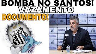  URGENTE, BOMBA NO SANTOS ? VAZAMENTO DE DOCUMENTOS,TEM X-9 DENTRO DO PEIXE ,CONFIRA!