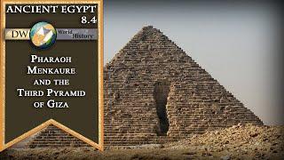 Pharaoh Menkaure and the Third Pyramid of Giza