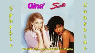 So Ooh Aah... Just a Little Bit Macho (Gina G Vs Sinitta) Mashup