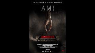 A.M.I. (2019) | Trailer #3 | Debs Howard | Philip Granger | Samuel Robert Muik