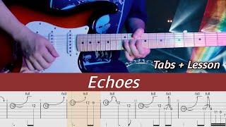 Pink Floyd - Echoes | Guitar Lesson + Tabs | Tutorial