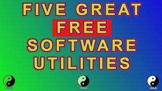 5 Great Free Software Utilities