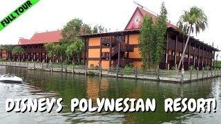 FULL TOUR of Disney's Polynesian Village Resort!