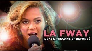 "LA FWAY" — A Bad Lip Reading of Beyoncé