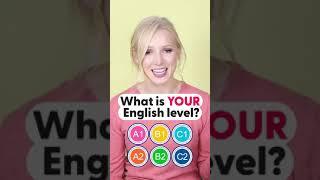 Do you know YOUR English level? A1 A2 B1 B2 C1 C2