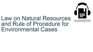 Law On Natural Resources Audiobook Reviewer