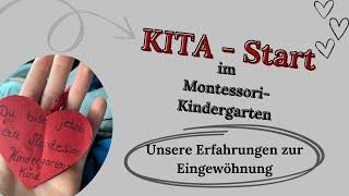 Kita-Start ‍‍| Unsere Eingewöhnung | Montessori-Kindergarten | Anna Lena