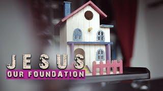 CHRIST IS OUR FOUNDATION! | SFP