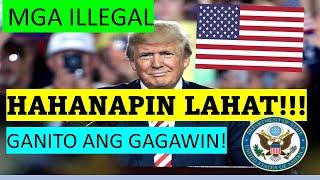 HAHANAPIN NI TRUMP ANG MGA ILLEGAL MIGRANTS SA AMERICA| GANITO ANG GAGAWIN NYA!!!