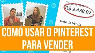 Como Usar O Pinterest Para Vender - As Melhores Estratégias