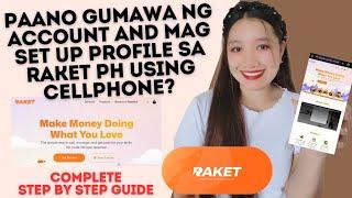 Paano gumawa ng Account and mag set up ng profile sa Raket Ph using Cellphone? #earnfromraketph