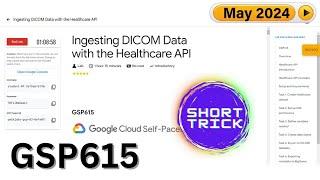 [2024] Ingesting DICOM Data with the Healthcare API | #GSP615 | #qwiklabs | Arcade Health Tech