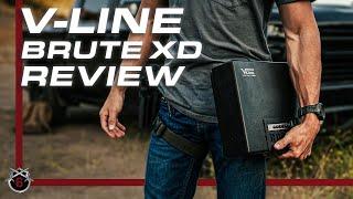 V-Line Brute XD Review