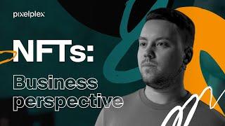 NFTs: Business perspective