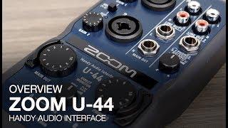 Zoom U-44 Overview