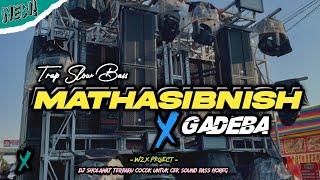 Trap Arabic || Mathasibnish - Gadeba Trap Slow bass Adem